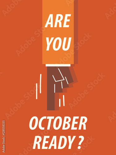 ARE YOU OCTOBER READY typography vector illustration