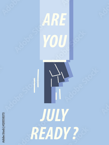 ARE YOU JULY READY typography vector illustration