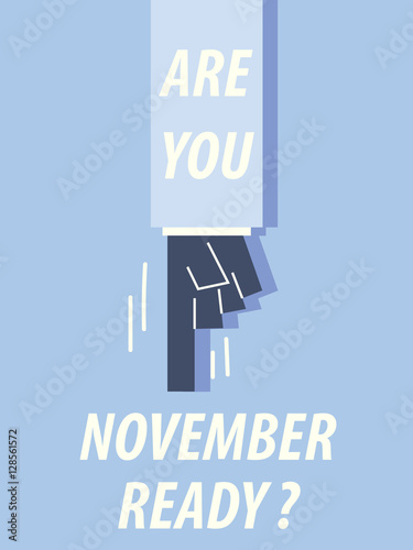 ARE YOU NOVEMBER typography vector illustration