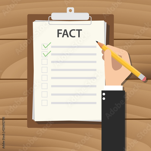 fact concept illustration with business man hand signing a paper work document on clipboard with wooden table