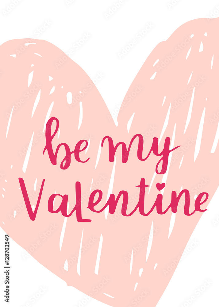 Valentine's Day vector greeting card. Hand written lettering with quote Be my Valentine and doodle heart on white isolated background. Cute label design. Valentine's Day vector greeting card. Hand written lettering with quote Be my Valentine and doodle heart on white isolated background. Cute label design.