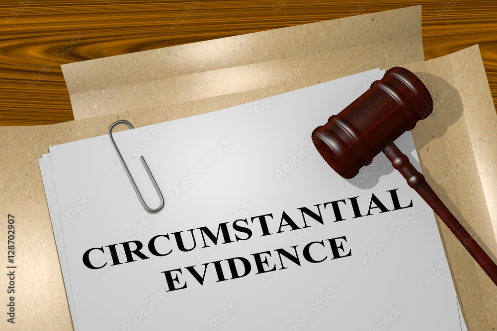 Circumstantial Evidence - legal concept