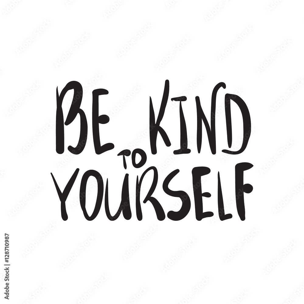 Be kind to yourself Stock Vector | Adobe Stock