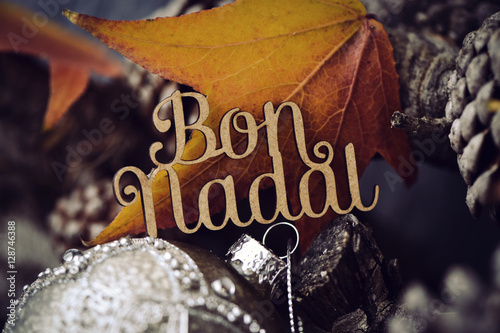 Photography text bon nadal, merry christmas in catalan