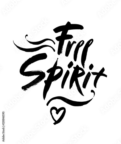 Free spirit vector lettering illustration. Hand drawn phrase. Handwritten modern brush calligraphy for you design