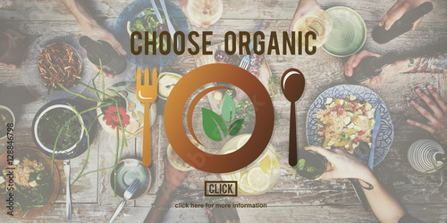 Choose Organic Healthy Nutrition Concept photo