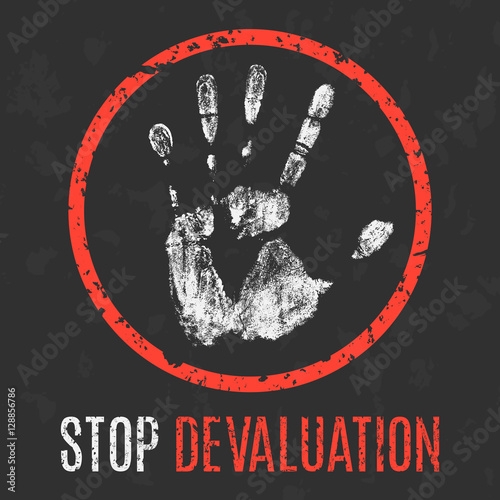 Vector illustration. Economic problems. Stop devaluation sign.