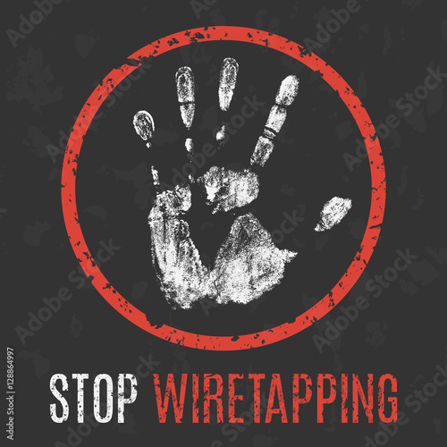Vector. Social problems of humanity. Stop wiretapping.