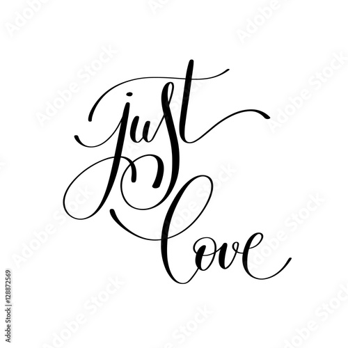 Tapet just love handwritten lettering quote about love to valentines d