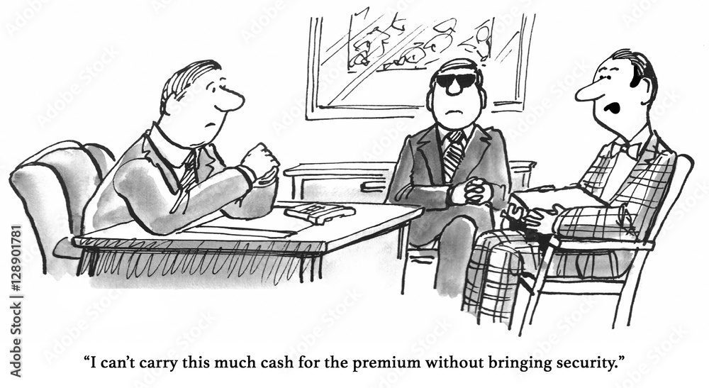 Black and white insurance cartoon about the premium being so high the man  had to bring security with him to pay his bill. Stock Illustration | Adobe  Stock