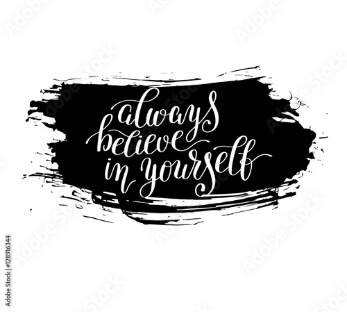 Fotografi always believe in yourself handwritten positive inspirational qu