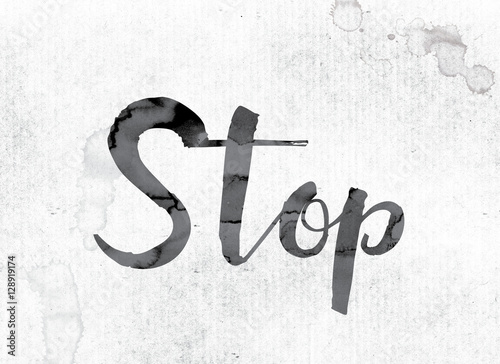 Stop Concept Painted in Ink
