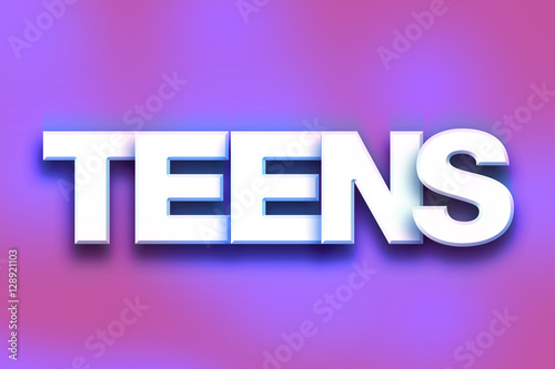 Teens Concept Colorful Word Art