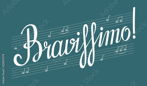 Hand lettered inspirational phrase 'Bravissimo'. Vector handwrit