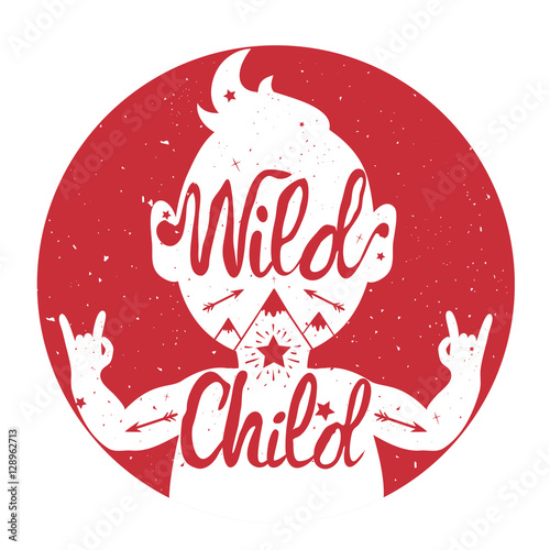 Wild Child. Illustration with baby silhouette with text, arrows and mountains.