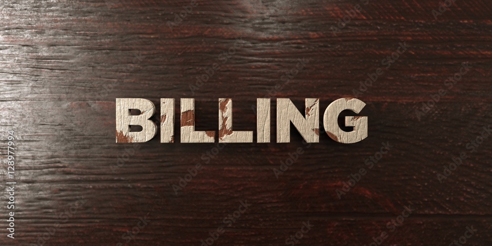 Billing - grungy wooden headline on Maple - 3D rendered royalty free stock image. This image can be used for an online website banner ad or a print postcard. Billing - grungy wooden headline on Maple - 3D rendered royalty free stock image. This image can be used for an online website banner ad or a print postcard.