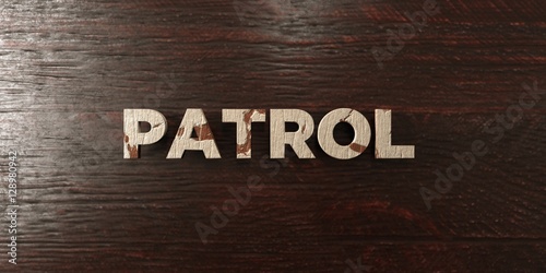 Foto Patrol - grungy wooden headline on Maple  - 3D rendered royalty free stock image