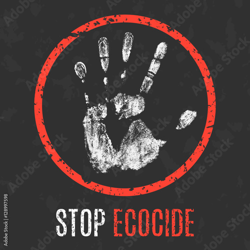 Vector illustration. Social problems of humanity. Stop ecocide.