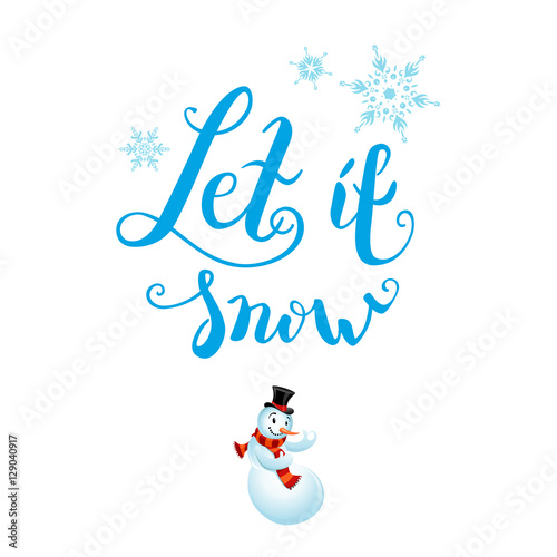 let it snow