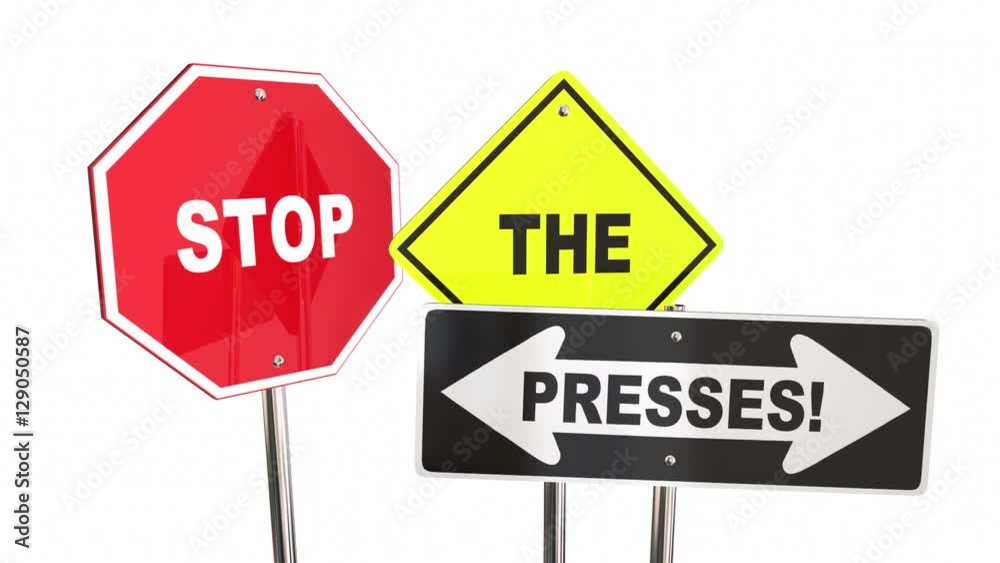 Stop the Presses Breaking News Update Alert Signs 3d Animation Stop the Presses Breaking News Update Alert Signs 3d Animation