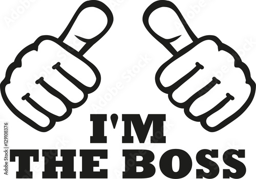 I'm the boss t-Shirt design with thumbs