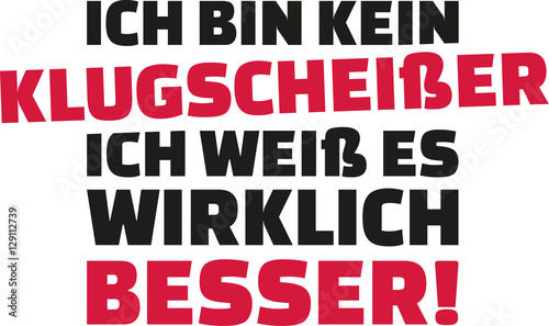 I’m not a smartass, I do really know better. German.