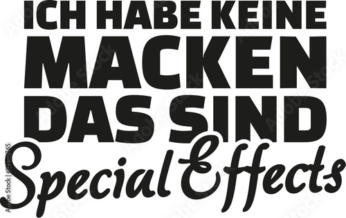I don’t have quirks that are special effects. German Statement
