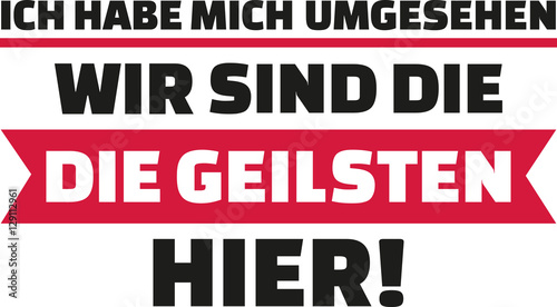 I had a look around, we're the sexiest in place. German statement.