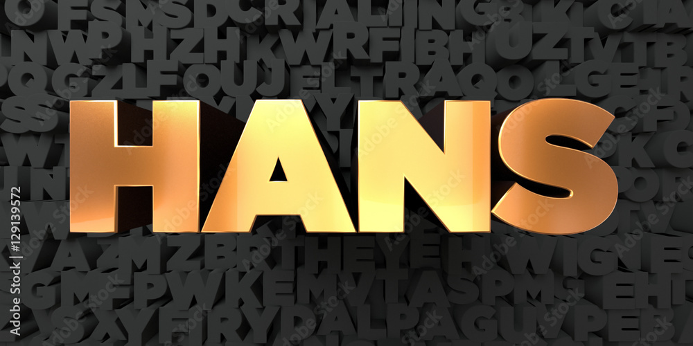 Hans - Gold text on black background - 3D rendered royalty free stock picture. This image can be used for an online website banner ad or a print postcard.