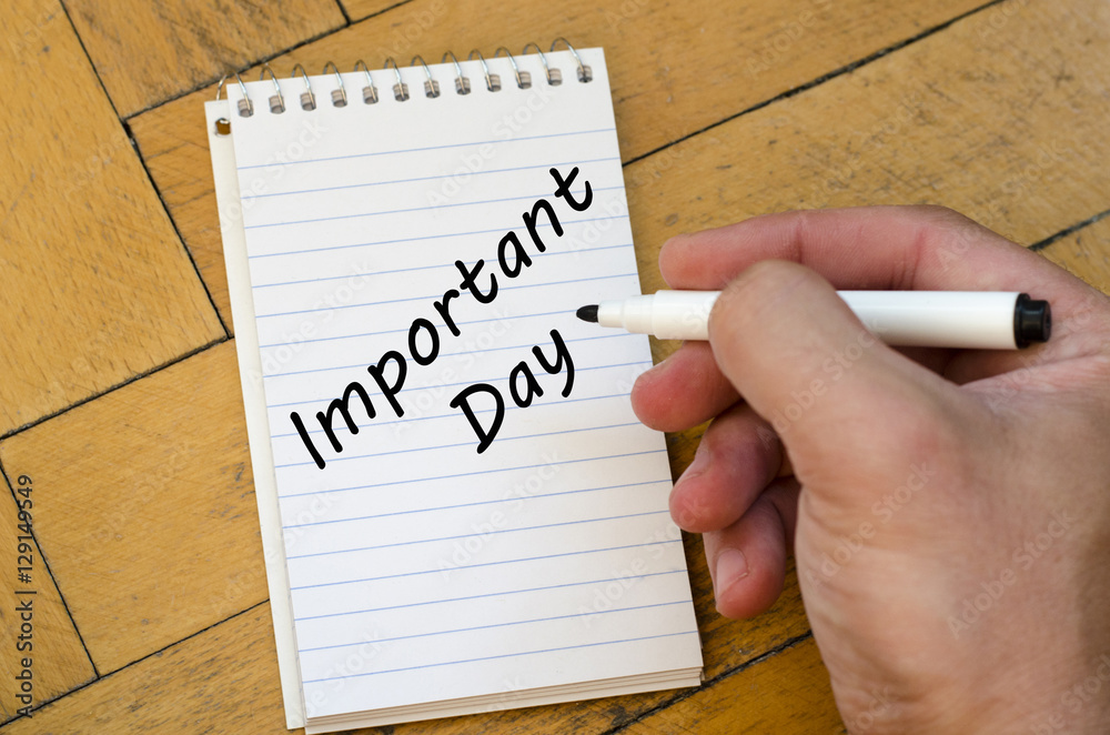 Important day concept on notebook Important day concept on notebook