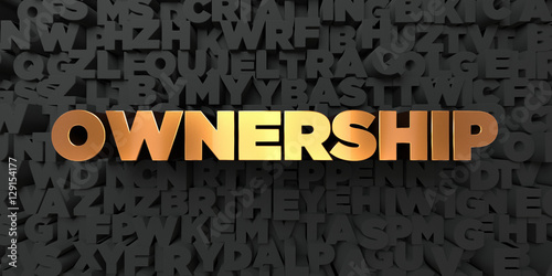 Obraz na plátne Ownership - Gold text on black background - 3D rendered royalty free stock picture