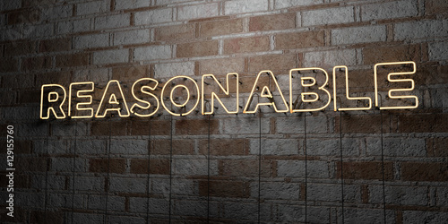 Obraz na płótnie REASONABLE - Glowing Neon Sign on stonework wall - 3D rendered royalty free stock illustration