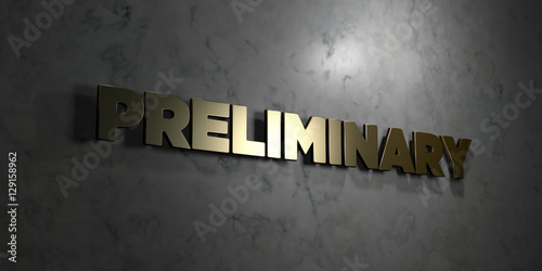 Принти на полотні Preliminary - Gold text on black background - 3D rendered royalty free stock picture