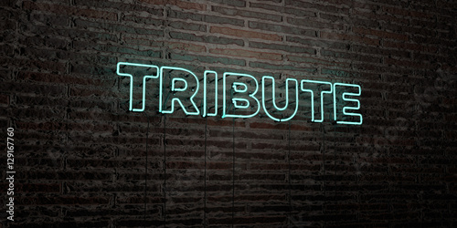 TRIBUTE -Realistic Neon Sign on Brick Wall background - 3D rendered royalty free stock image. Can be used for online banner ads and direct mailers..