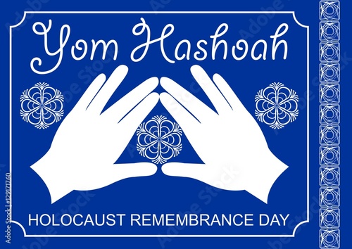 Holocaust theme in white and blue design. Cohen blessing hands with traditional flourish motif, heart, David star, hebrew text Yom hashoah.