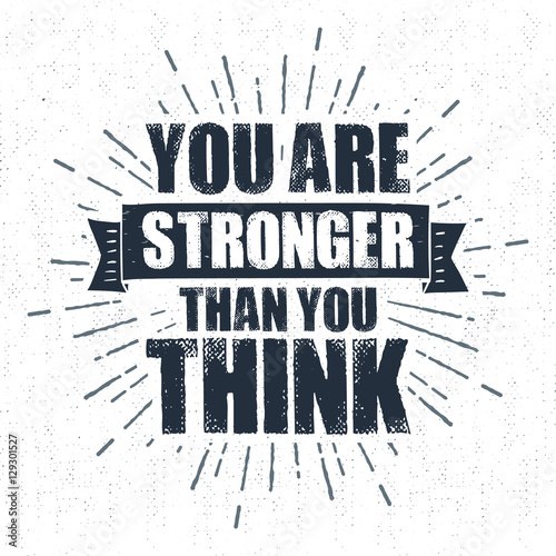 Hand drawn inspirational label with textured ribbon vector illustration and "You are stronger than you think" lettering.