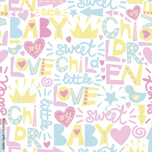 Gentle baby pattern with words and inscriptions Love, Baby, Sweet.