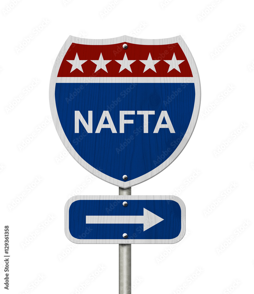 North American Free Trade Agreement sign North American Free Trade Agreement sign
