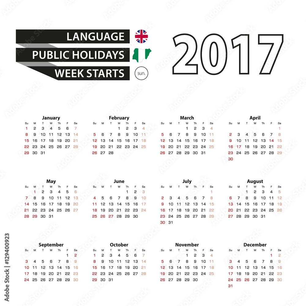 Calendar 2017 on English language. With Public Holidays for Nigeria in year  2017. Week starts from Sunday. Stock Vector | Adobe Stock
