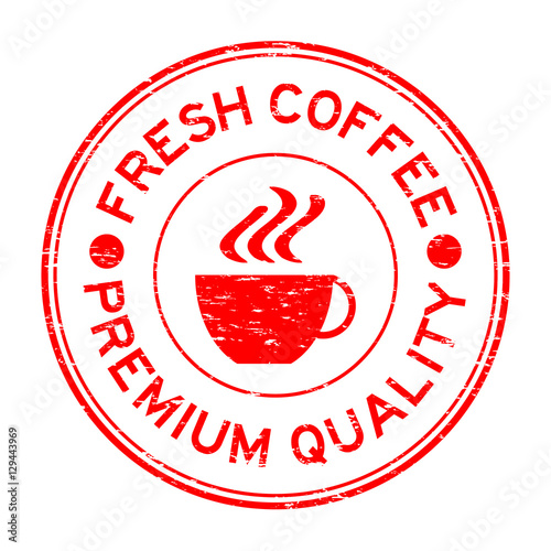 Grunge red fresh coffee premium quality and cup icon rubber stam