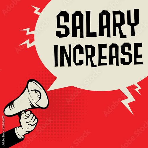 Megaphone Hand, business concept with text Salary Increase
