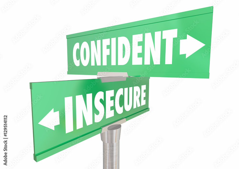 Confident Vs Insecure Sure Confidence Signs 3d Illustration Confident Vs Insecure Sure Confidence Signs 3d Illustration