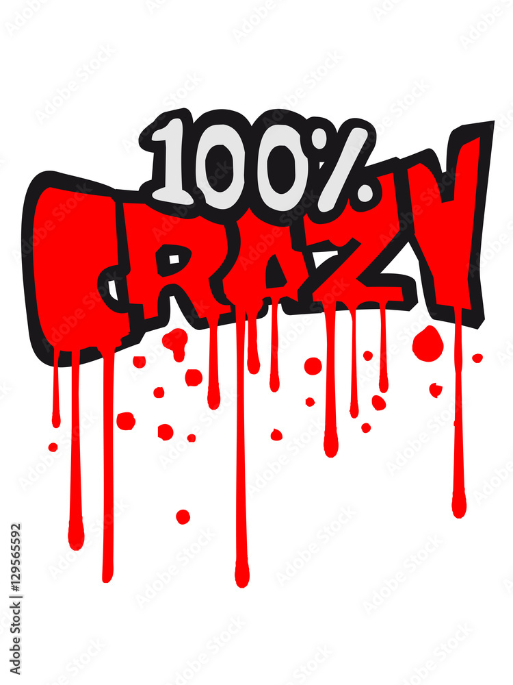 Blood graffiti drop color 100 hundred percent comic cartoon text font logo  design cool crazy crazy confused stupid silly comical Stock Illustration