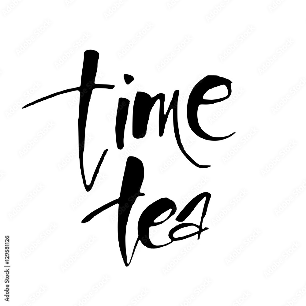 TEA TIME. Hand drawn lettering. Vector illustration. TEA TIME. Hand drawn lettering. Vector illustration.
