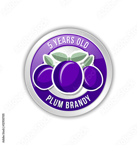 5 years old plum brandy distillate badge on white background