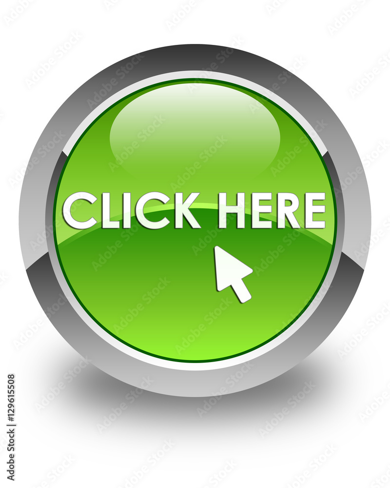 Click here glossy green round button Click here glossy green round button