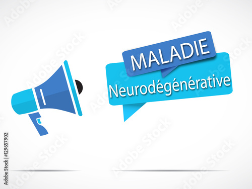 mégaphone : maladie neurodégénérative