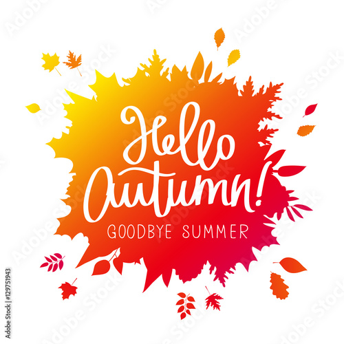 Hello, Autumn. Goodbye, Summer