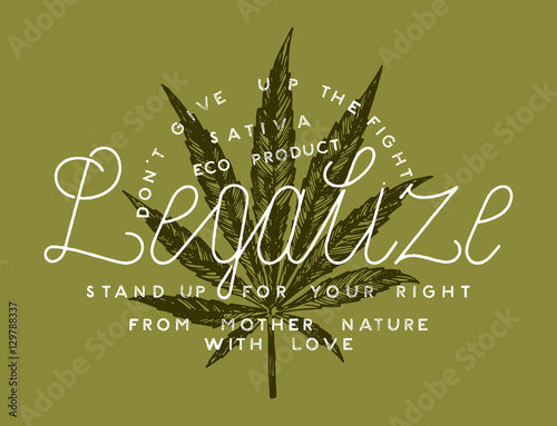 legalize marijuana vintage label. eco product sativa leaf package design lettering.