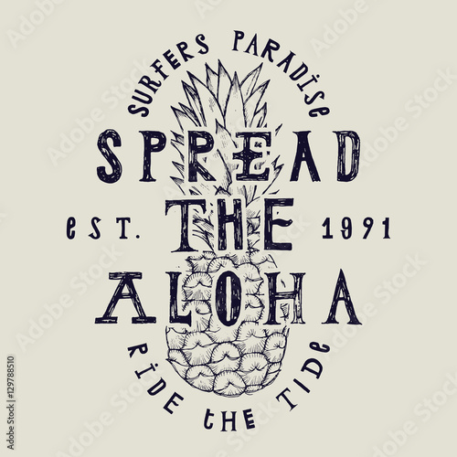 spread the aloha vintage label print with pineapple drawing and a lot of letterings.